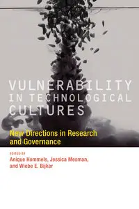 Vulnerability in Technological Cultures: New Directions in Research and Governance (repost)