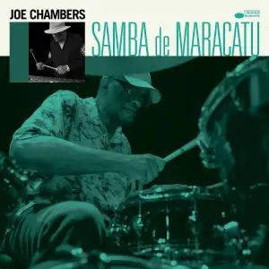 Joe Chambers - Samba de Maracatu (2021) [Official Digital Download]