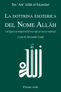 Ibn ‘Aṭā’ Allāh - La dottrina esoterica del Nome Allāh
