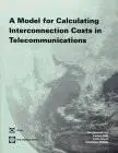 A Model for Calculating Interconnection Costs in Telecommunications