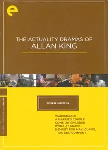 The Actuality Dramas of Allan King (Criterion Eclipse Series) [4 DVD9s & 1 DVD5]