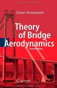 Theory of Bridge Aerodynamics, 2nd edition (Repost)