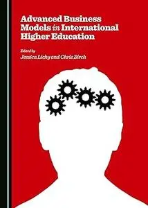 Advanced Business Models in International Higher Education