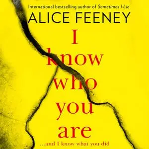 «I Know Who You Are» by Alice Feeney