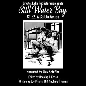 «Still Water Bay S1 E2: A Call to Action» by Joe Mynhardt, Naching T. Kassa