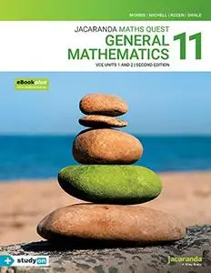 Jacaranda Maths Quest 11 General Mathematics VCE Units 1&2, 2nd Edition