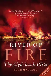 River of Fire: The Clydebank Blitz (repost)