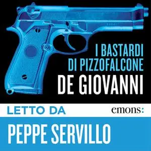 «I bastardi di Pizzofalcone» by Maurizio De Giovanni