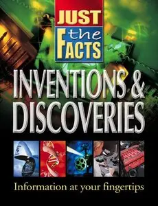 Just the Facts Inventions and Discoveries
