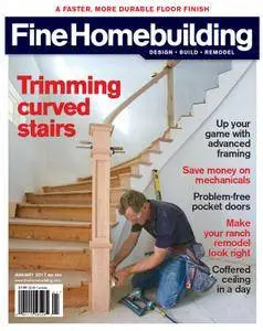 Fine Homebuilding - December 2016/January 2017