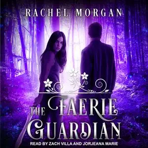 «The Faerie Guardian» by Rachel Morgan
