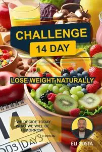 CHALLENGE 14 DAY - LOSE WEIGHT NATURALLY