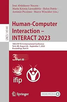 Human-Computer Interaction – INTERACT 2023: 19th IFIP TC13 International Conference, York, UK, August 28 – September 1,