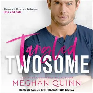 «Tangled Twosome» by Meghan Quinn