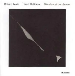 Henri Dutilleux - D'Ombre Et De Silence (Robert Levin) [repost]