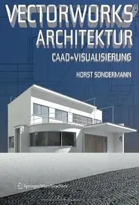Vectorworks® Architektur: CAAD und Visualisierung