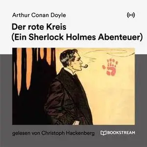 «Der rote Kreis: Ein Sherlock Holmes Abenteuer» by Sir Arthur Conan Doyle