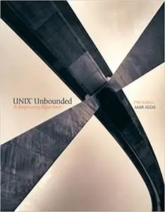 UNIX Unbounded: A Beginning Approach