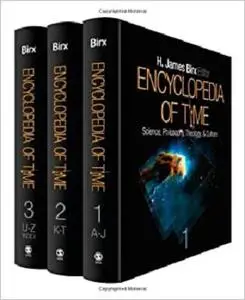 Encyclopedia of Time: Science, Philosophy, Theology, & Culture