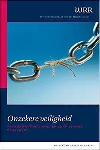 Onzekere veiligheid (WRR Rapporten) (Dutch Edition)