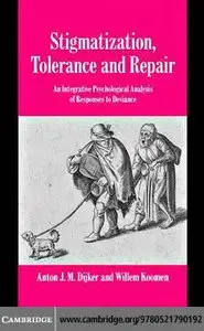 Stigmatization, Tolerance and Repair: An Integrative Psychological Analysis of Responses to Deviance