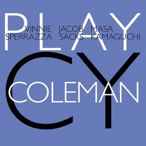 Vinnie Sperrazza, Jacob Sacks, Masa Kamaguchi - Play Cy Coleman (2013)