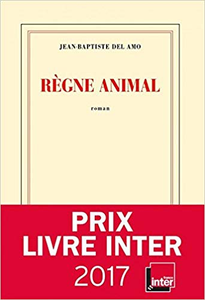 Règne animal - Jean-Baptiste Del Amo