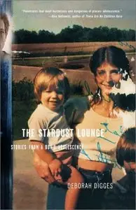 The Stardust Lounge: Stories from a Boy's Adolescence (repost)