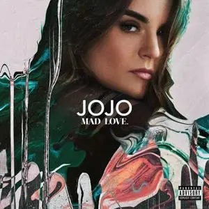 JoJo - Mad Love (Deluxe Edition) (2016)
