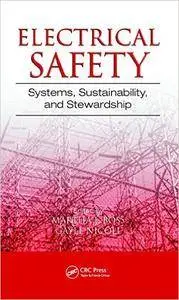 Electrical Safety: Systems, Sustainability, and Stewardship (Repost)