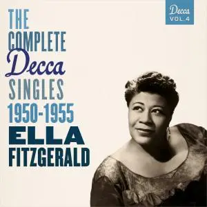 Ella Fitzgerald - The Complete Decca Singles, Vol. 4: 1950-1955 (2017) {4CD Set, Verve Reissues, Digital Only Issue}