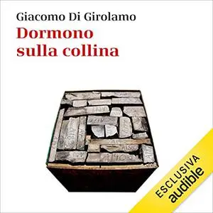 «Dormono sulla collina꞉ 1969-2014» by Giacomo Di Girolamo