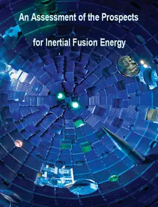 An Assessment of the Prospects for Inertial Fusion Energy 