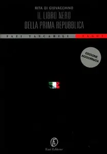 Rita Di Giovacchino - Il libro nero della Prima Repubblica