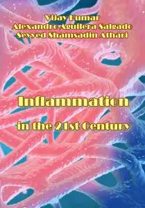 "Inflammation in the 21st Century" ed. by Vijay Kumar, Alexandro Aguilera Salgado, Seyyed Shamsadin Athari