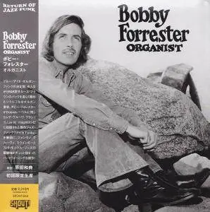 Bobby Forrester - Organist (1972) [Reissue 2013]