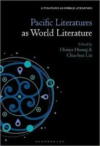 Pacific Literatures as World Literature