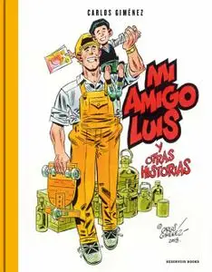 Mi amigo Luis y otras historias, de Carlos Gimenez