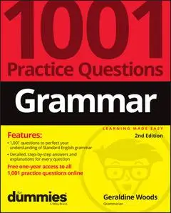 Grammar: 1001 Practice Questions For Dummies, 2nd Edition