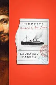 Heretics: A Novel