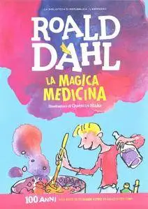 Roald Dahl - La magica medicina