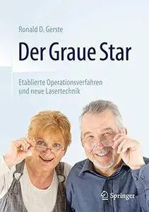 Der Graue Star: Etablierte Operationsverfahren und neue Lasertechnik [Repost]