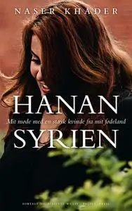 «Hanan Syrien» by Naser Khader,Birgitte Wulff