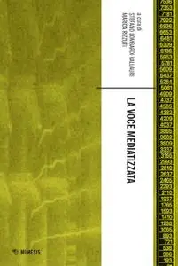 Stefano Lombardi Vallauri, Marida Rizzuti - La voce mediatizzata