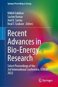 Recent Advances in Bio-Energy Research