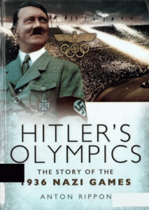 Hitler's Olympics: The Story of the 1936 Nazi Games