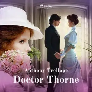 «Doctor Thorne» by Anthony Trollope