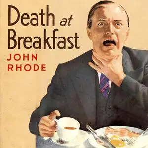 «Death at Breakfast» by John Rhode