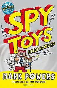 «Spy Toys: Undercover» by Mark Powers