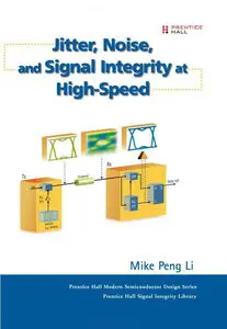 Jitter, Noise, and Signal Integrity at High-Speed (repost)